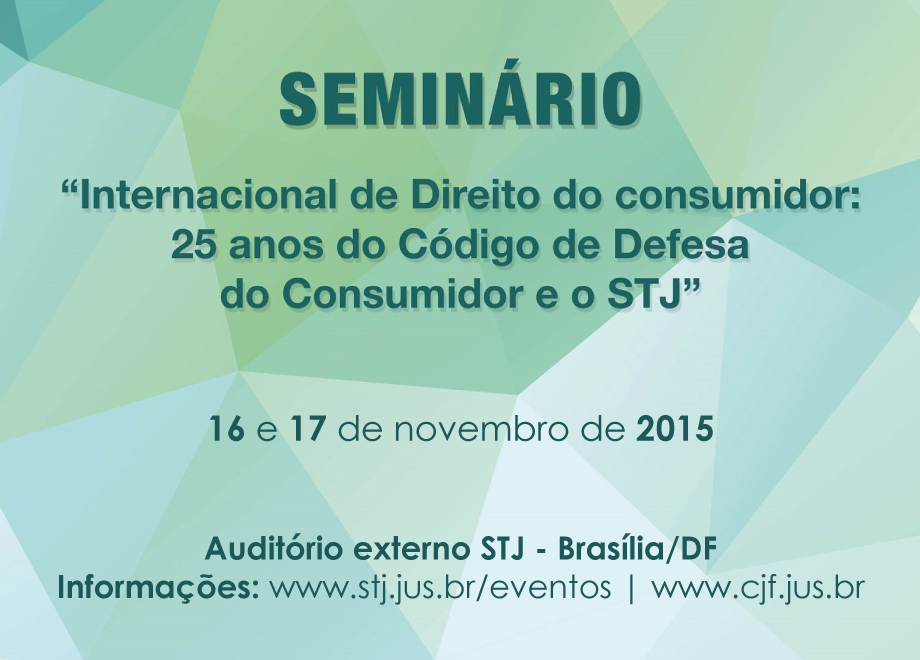 Seminário sobre os 25 anos do CDC tem início nesta segunda-feira (16) no STJ