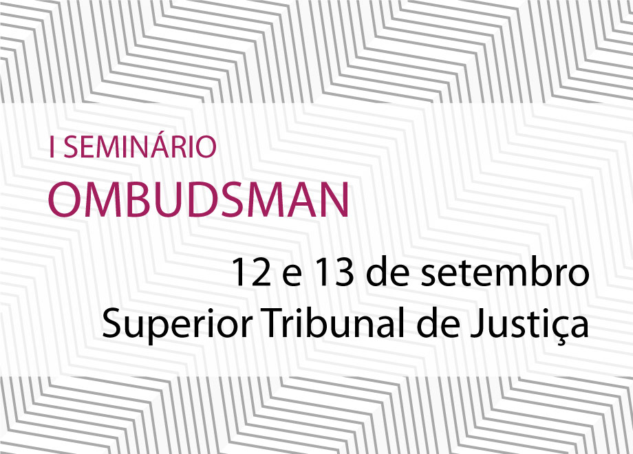 STJ sedia seminário sobre papel do ombudsman em conflitos de consumo