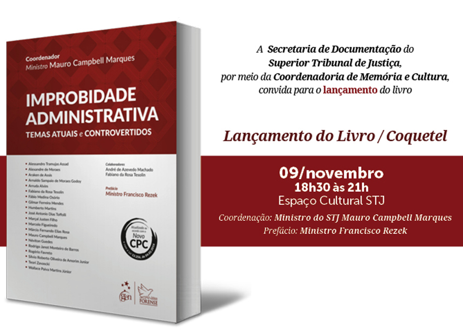 Espaço Cultural do STJ lança livro sobre improbidade administrativa