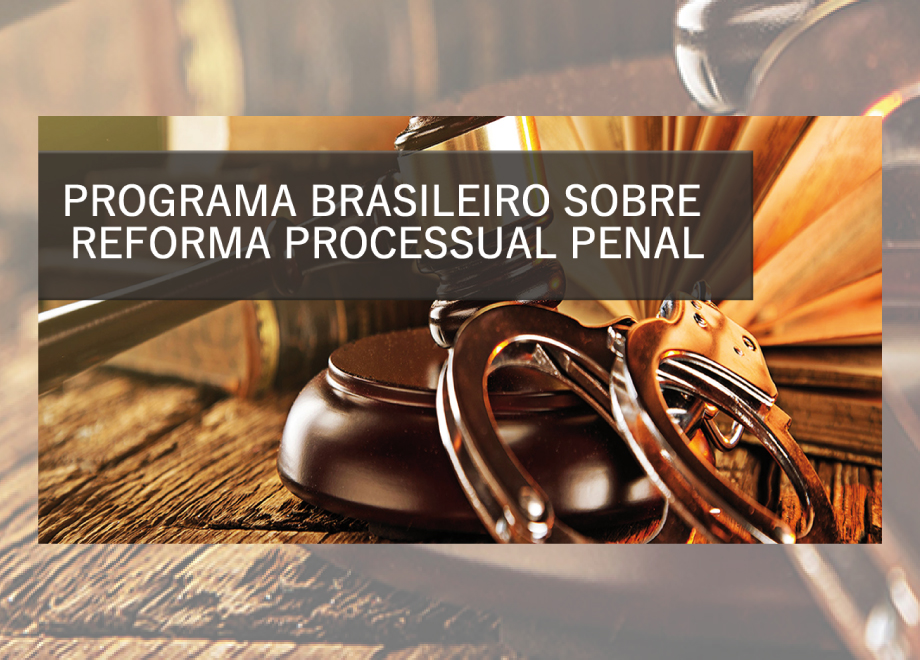 Reforma processual penal é tema de curso do Centro de Estudos de Justiça das Américas