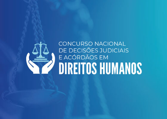 Concurso de decisões e acórdãos em direitos humanos está com inscrições abertas